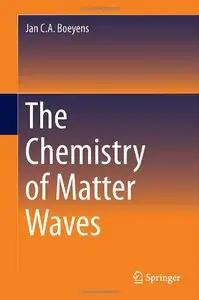 The Chemistry of Matter Waves (repost)