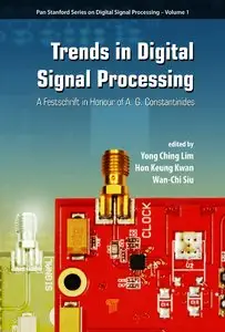 Trends in Digital Signal Processing: A Festschrift in Honour of Tony Constantinides