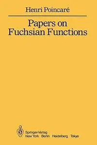 Papers on Fuchsian Functions (Repost)