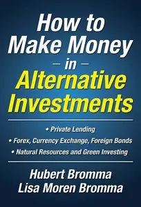 How to Make Money in Alternative Investments (repost)