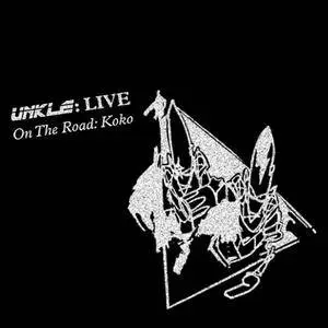 UNKLE - Live - On the Road: Koko (2017)