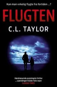 «Flugten» by C.L. Taylor