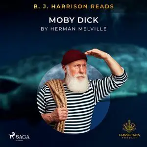 «B. J. Harrison Reads Moby Dick» by Herman Melville