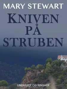 «Kniven på struben» by Mary Stewart