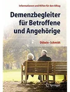 Demenzbegleiter für Betroffene und Angehörige: Informationen und Hilfen für den Alltag [Repost]