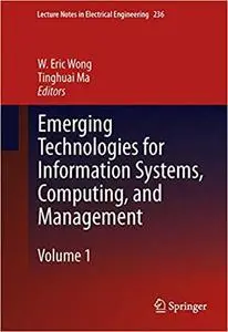 Emerging Technologies for Information Systems, Computing, and Management