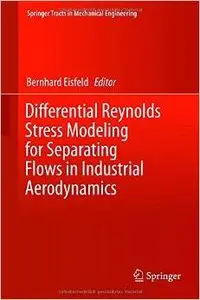 Differential Reynolds Stress Modeling for Separating Flows in Industrial Aerodynamics (repost)