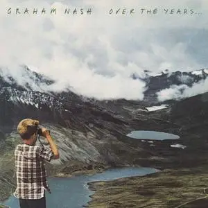 Graham Nash - Over the Years... (2018)