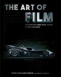 «The Art of Film» by Terry Ackland-Snow