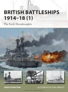 British Battleships 1914–1918 (1): The Early Dreadnoughts (Osprey New Vanguard 200)