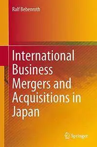 International Business Mergers and Acquisitions in Japan(Repost)