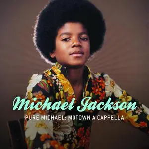 Michael Jackson - Pure Michael: Motown A Cappella (2009)