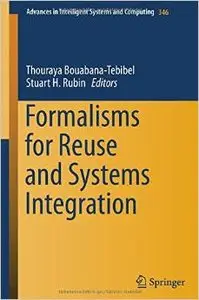 Formalisms for Reuse and Systems Integration