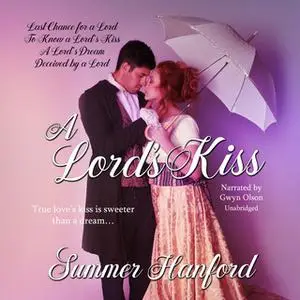 «A Lord's Kiss Boxed Set, Books 1-4» by Summer Hanford