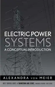 Electric Power Systems A Conceptual Introduction { Repost }