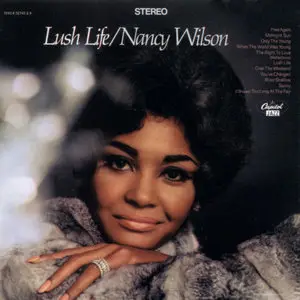 Nancy Wilson - Lush Life (1967) [1995, Reissue]