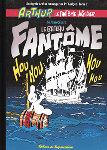 Arthur - Le Fantôme Justicier - Tome 7 - Le Bateau Fantome