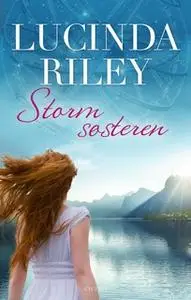 «Stormsøsteren» by Lucinda Riley