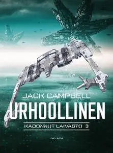 «Urhoollinen» by Jack Campbell