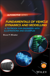 Fundamentals of Vehicle Dynamics and Modelling : A Textbook for Engineers With Illustrations and Examples