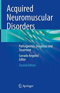 Acquired Neuromuscular Disorders: