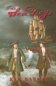 «The Sea Dogs» by Ken Barnes