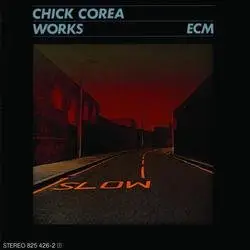 Chick Corea - Works (1985)