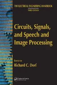 Circuits, Signals, and Speech and Image Processing, Third Edition