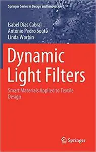 Dynamic Light Filters: Smart Materials Applied to Textile Design