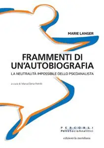 Marie Langer - Frammenti di un'autobiografia