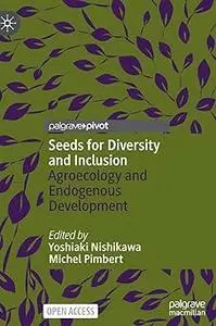 Seeds for Diversity and Inclusion: Agroecology and Endogenous Development
