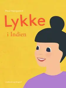 «Lykke i Indien» by Poul Nørgaard