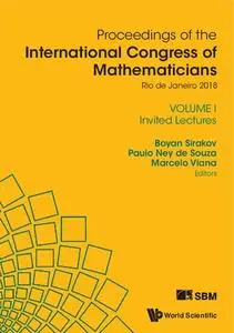 Proceedings of the International Congress of Mathematicians : Rio de Janeiro 2018 (ICM 2018), volume 1