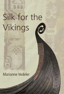 Silk for the Vikings (Ancient Textiles)
