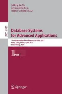 Database Systems for Advanced Applications: 16th International Conference, DASFAA 2011, Hong Kong, China, April 22-25, 2011, Pr