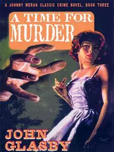 «A Time for Murder» by John Glasby