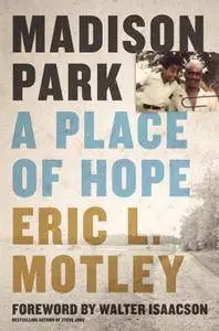 Madison Park: A Place of Hope