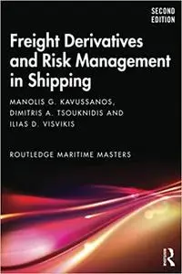 Freight Derivatives and Risk Management in Shipping, 2nd edition