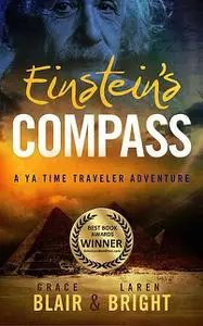 «Einstein's Compass» by Grace Blair