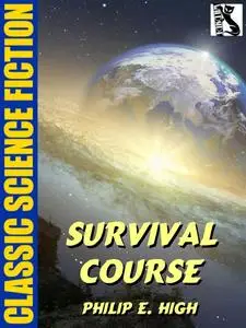 «Survival Course» by Philip E.High
