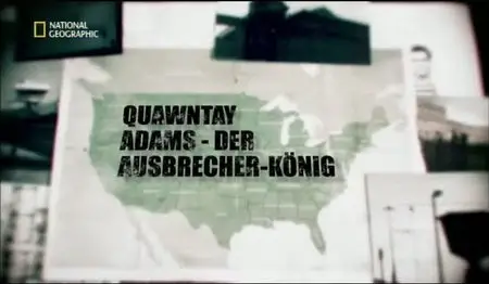 Quawntay Adams - Der Ausbrecher-König