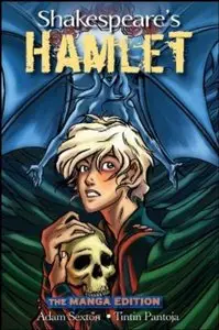 Shakespeare's Hamlet: The Manga Edition by William Shakespeare