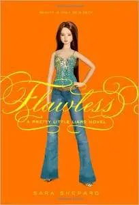 Flawless (Pretty Little Liars, Book 2)