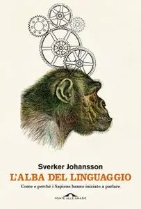 Sverker Johansson - L'alba del linguaggio