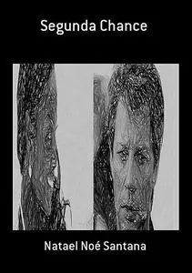 «Segunda Chance» by Natael Noé Santana