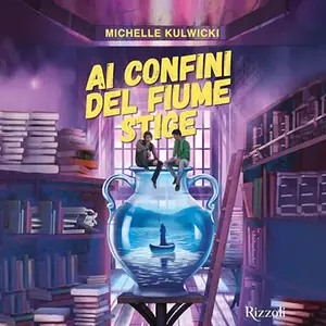 «Ai confini del fiume Stige? La Biblioteca di Daphne» by Michelle Kulwicki