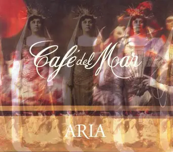 Cafe Del Mar - Aria 1-3 (1997-2005)