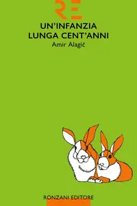 Un'infanzia lunga cent'anni - Amir Alagić