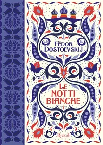 Le notti bianche - Fëdor Dostoevskij