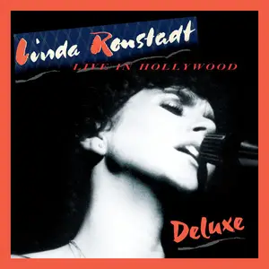 Linda Ronstadt - Live in Hollywood (Deluxe Edition) (2024) [Official Digital Download 24/96]